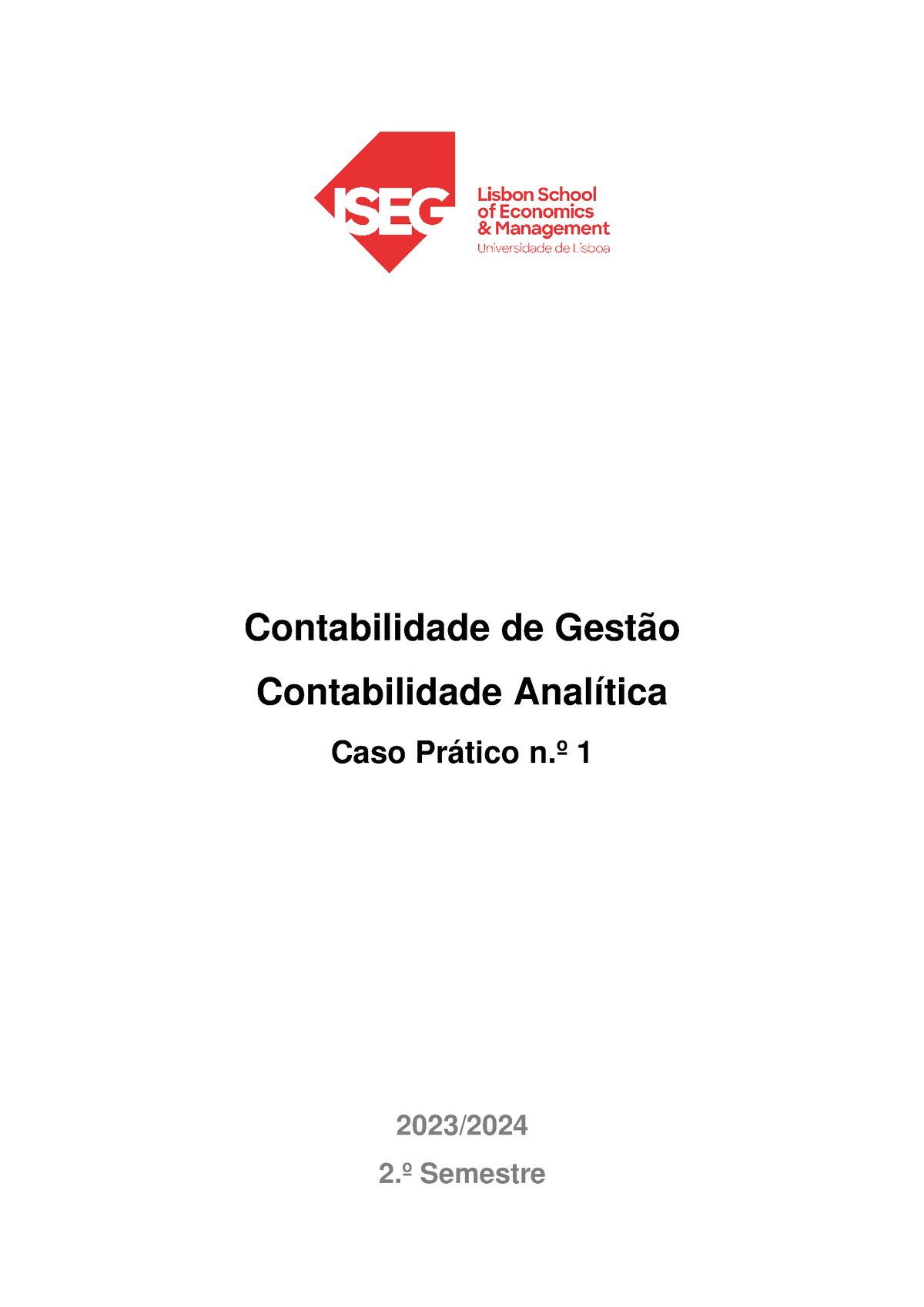 CG CAN 202324 2S Caso Pratico 1 - Contabilidade De Gestão Contabilidade ...