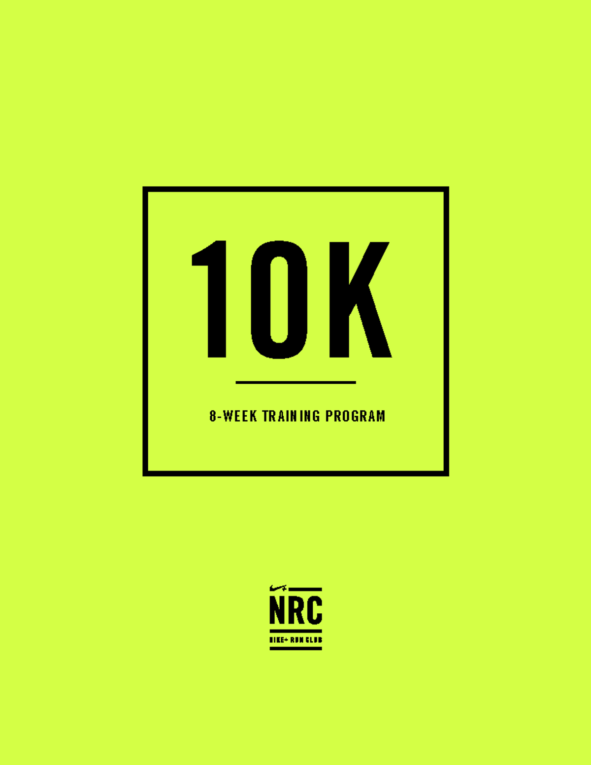 nike-plus-run-club-10k-training-plan-7-24-2015-8-week-training