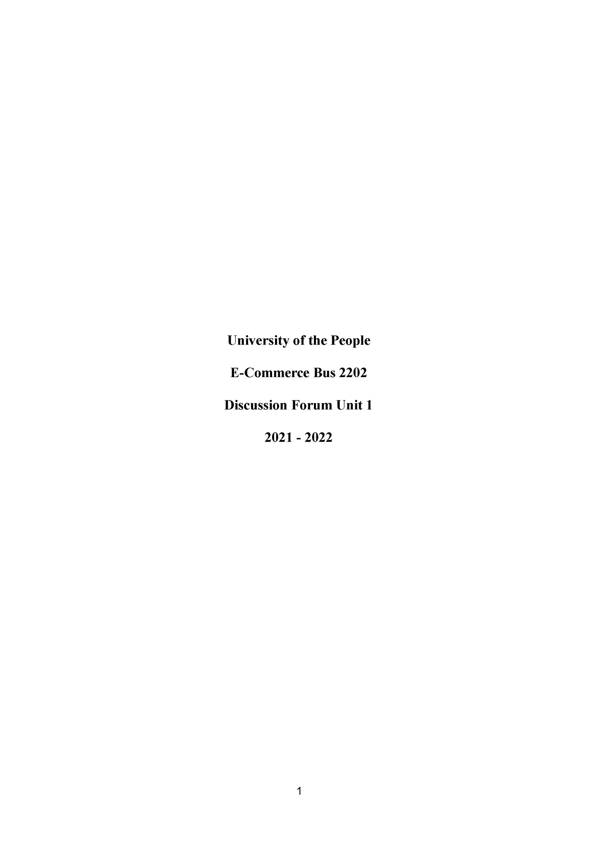 %E-Commerce Bus 2202 Discussion Forum Unit 1 - University Of The People ...