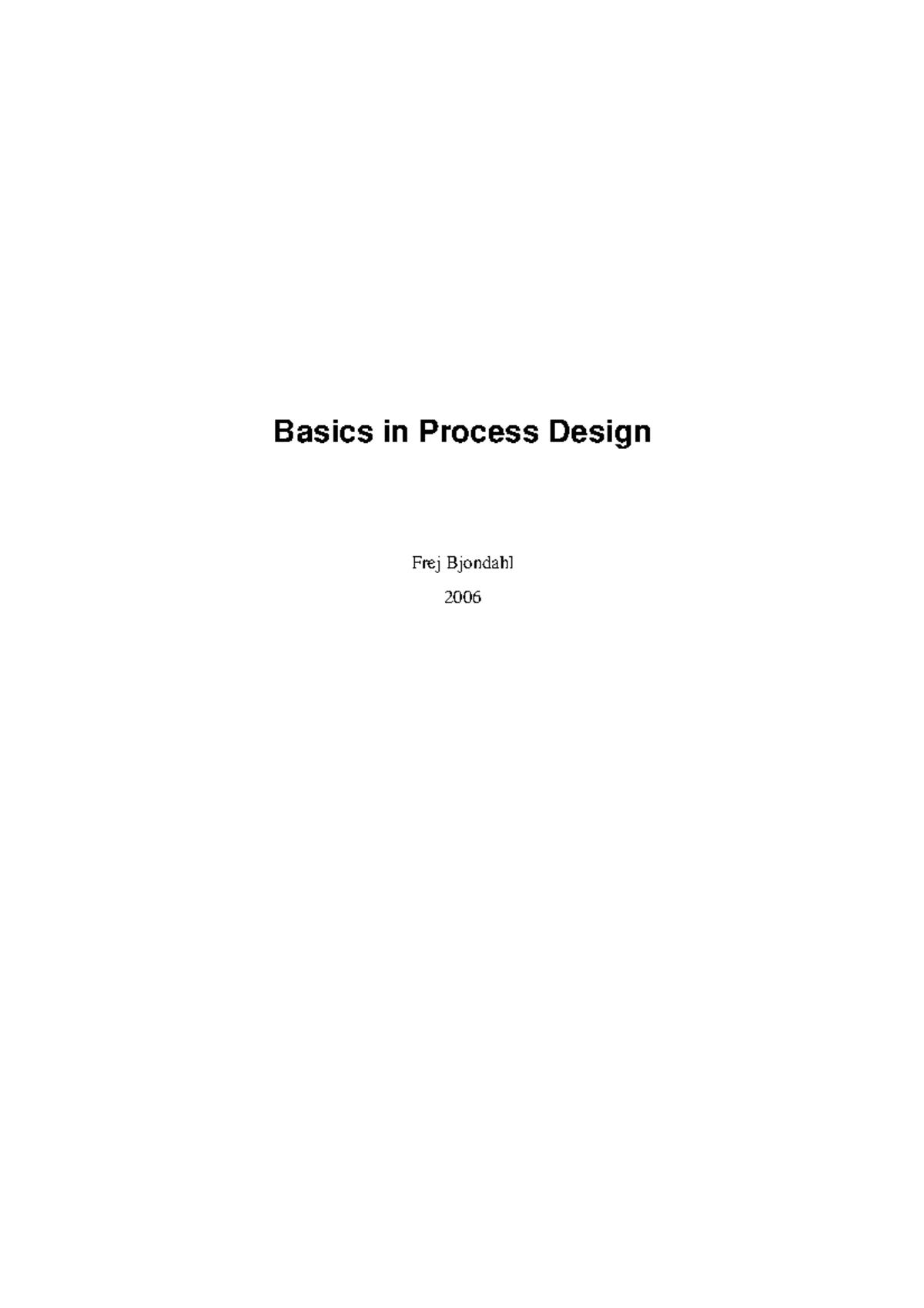Basics in Process Design - 2006 - Basics in Process Design Frej ...