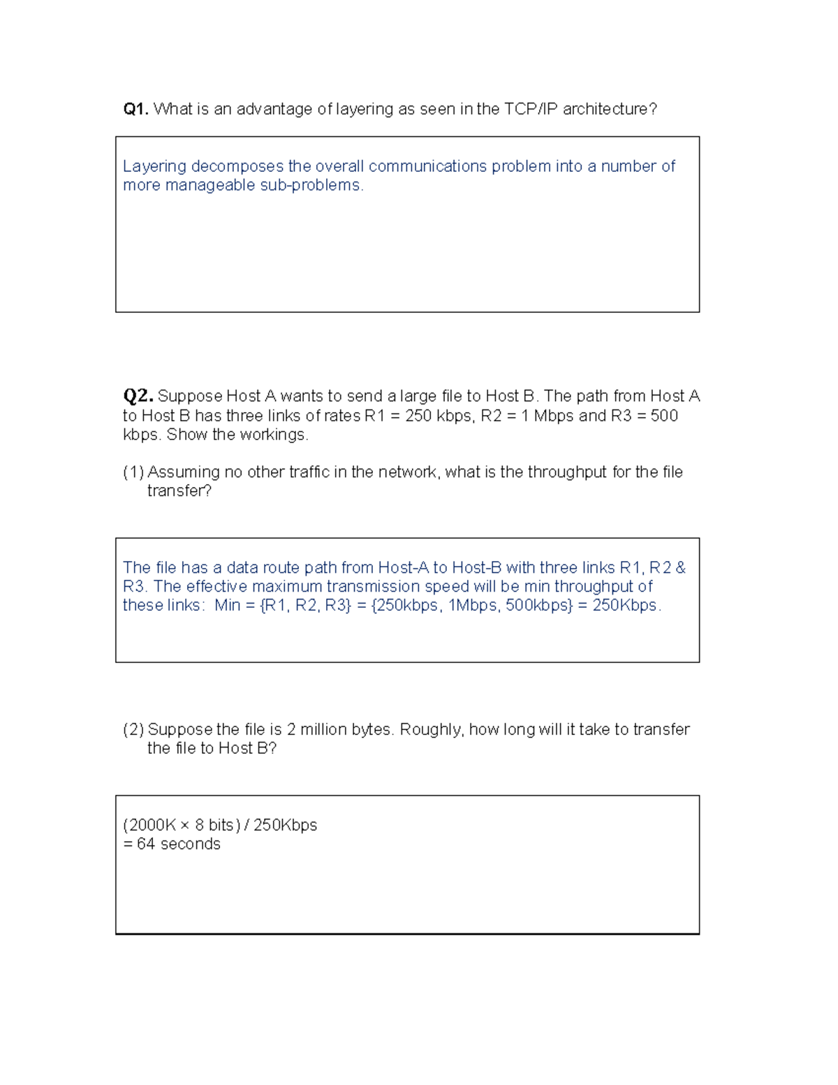 Sample questions for networks Q1. What is an advantage of layering as