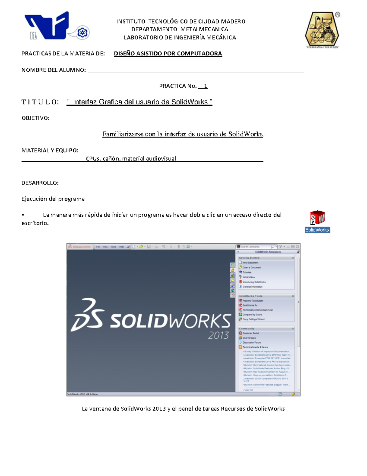 Practica 1 Interfaz DE Usuario DE Solidworks INSTITUTO TECNOLÓGICO DE CIUDAD MADERO