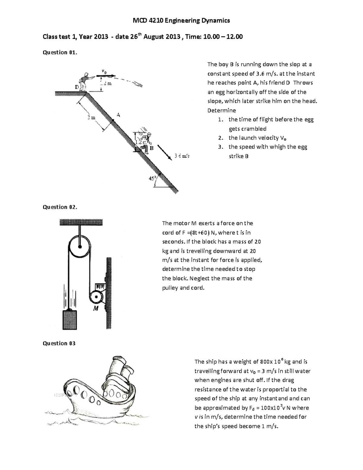 Class test 01 questions - MCD 4210 Engineering Dynamics Class test 1 ...