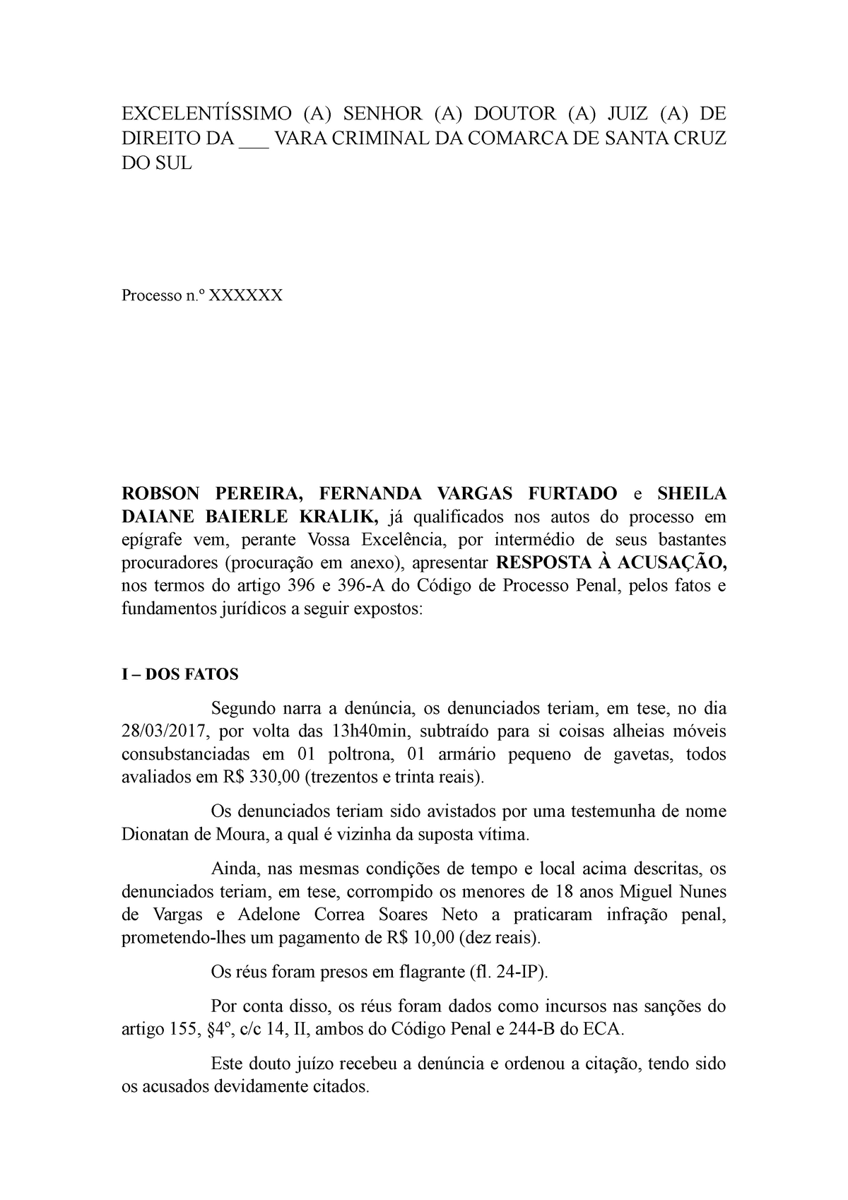 Resposta à Acusação ExcelentÍssimo A Senhor A Doutor A Juiz A De Direito Da Vara 0438