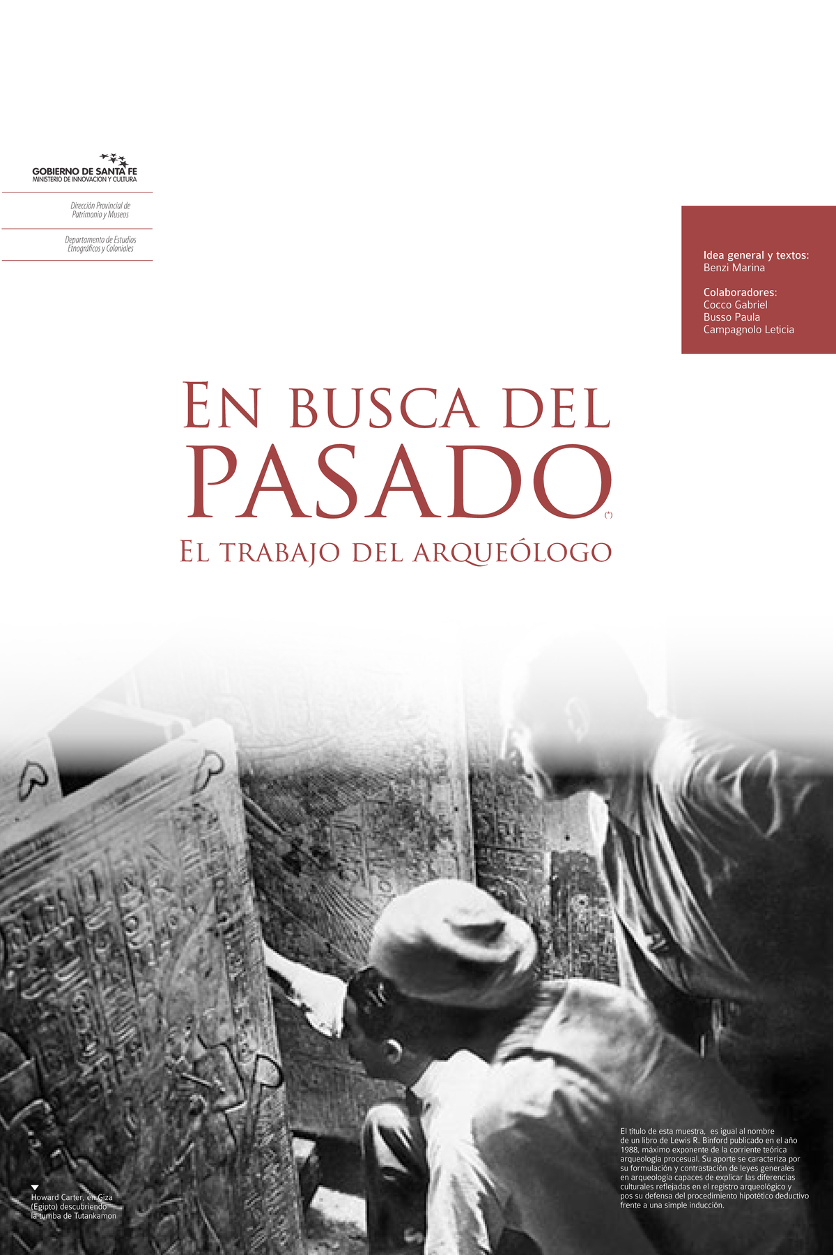 En busca del pasado Lewis R. Binford, uno de los mayores arqueólogos