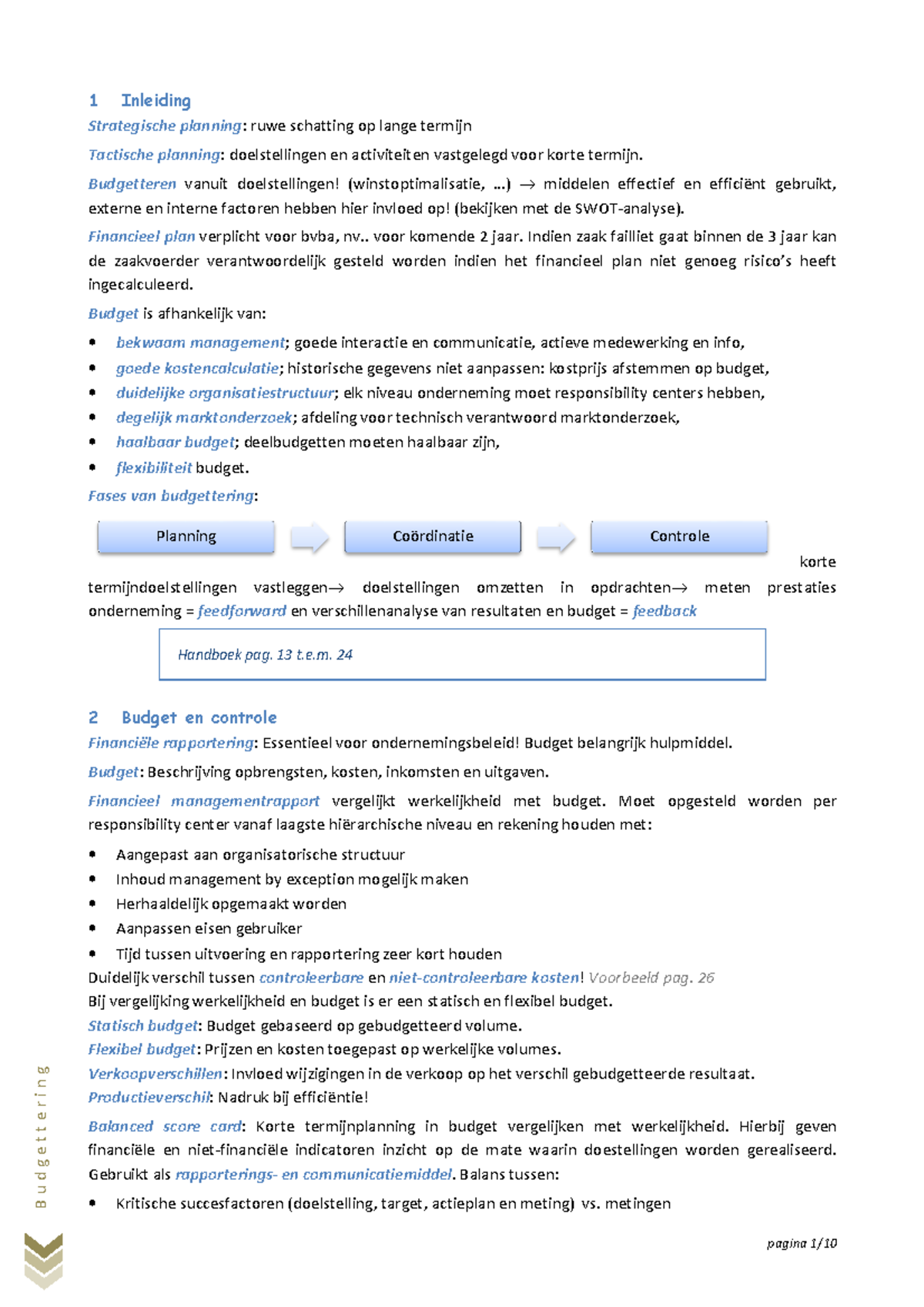 Beknopte samenvatting Management accounting: Budgettering - B u d g e t ...