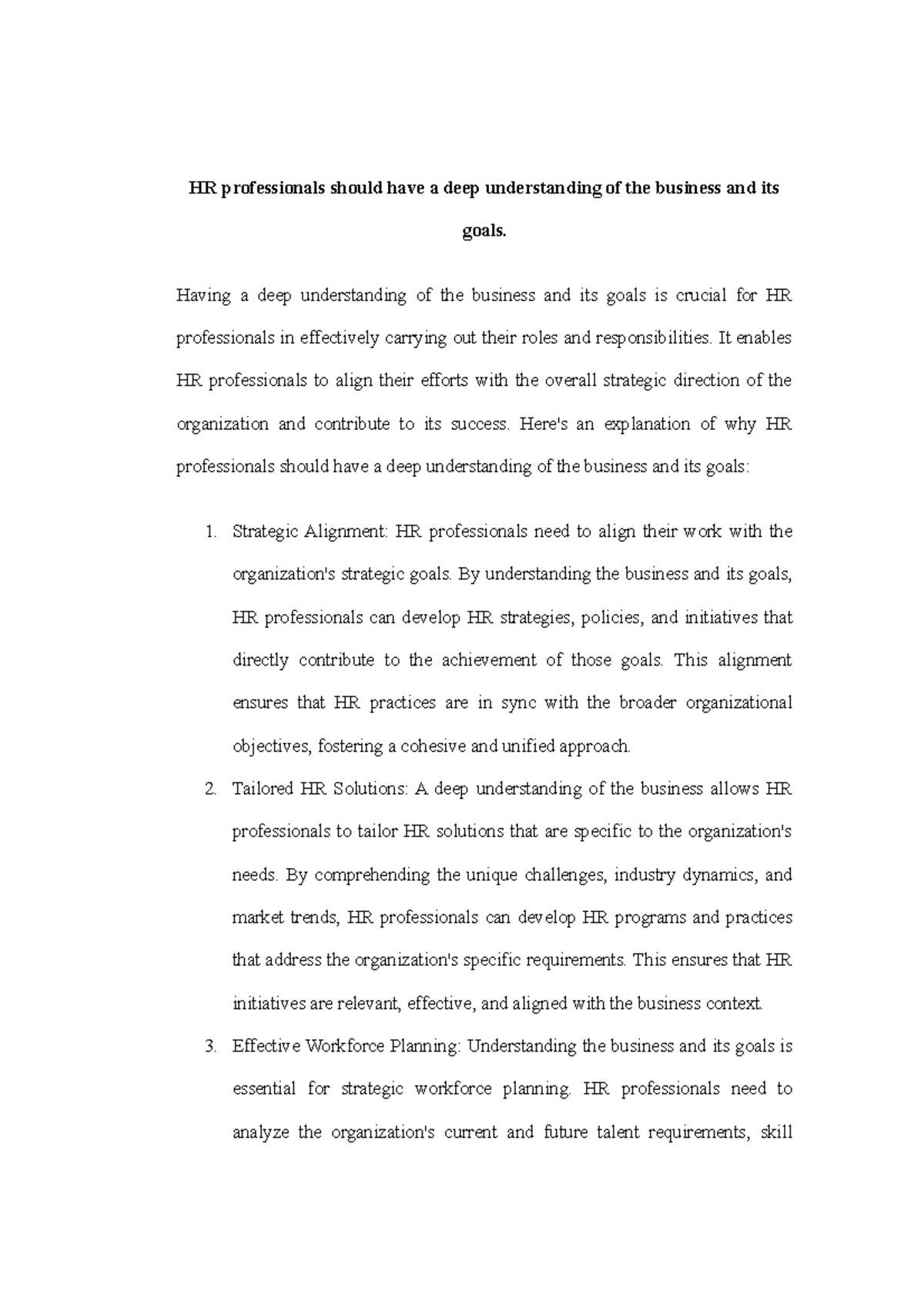 HR professionals should have a deep understanding of the business and