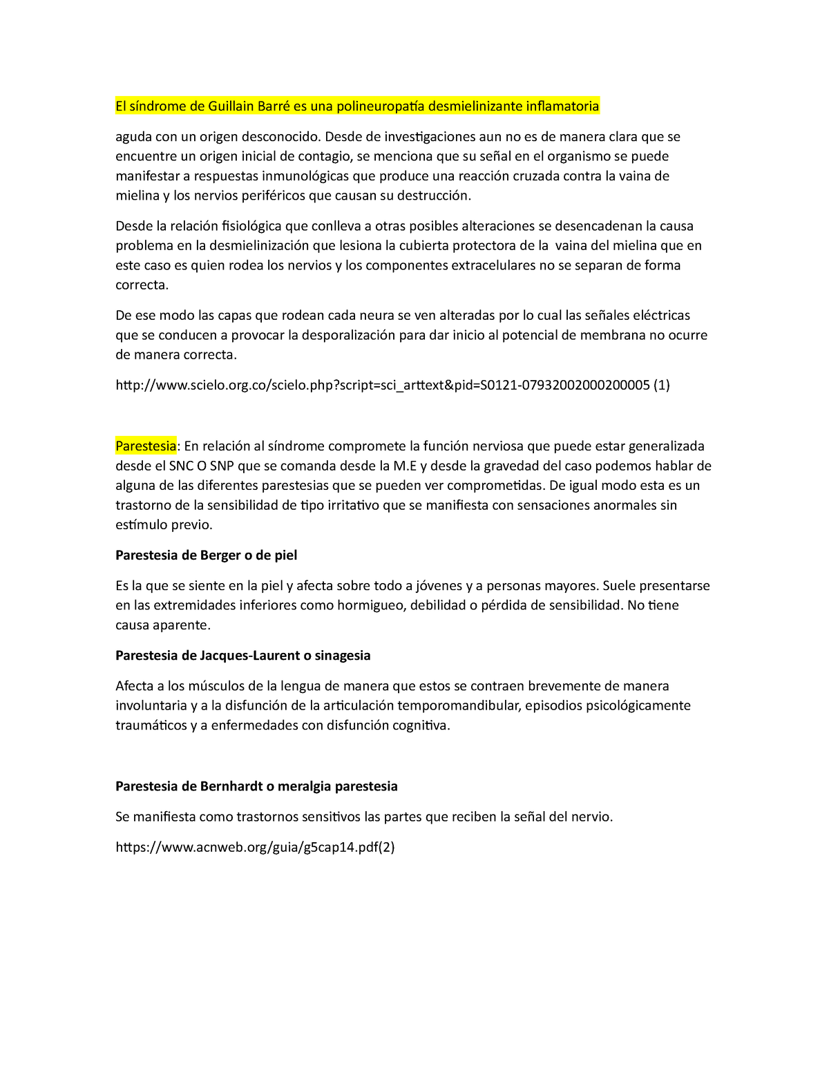 El síndrome de Guillain Barré es una polineuropatía desmielinizante ...