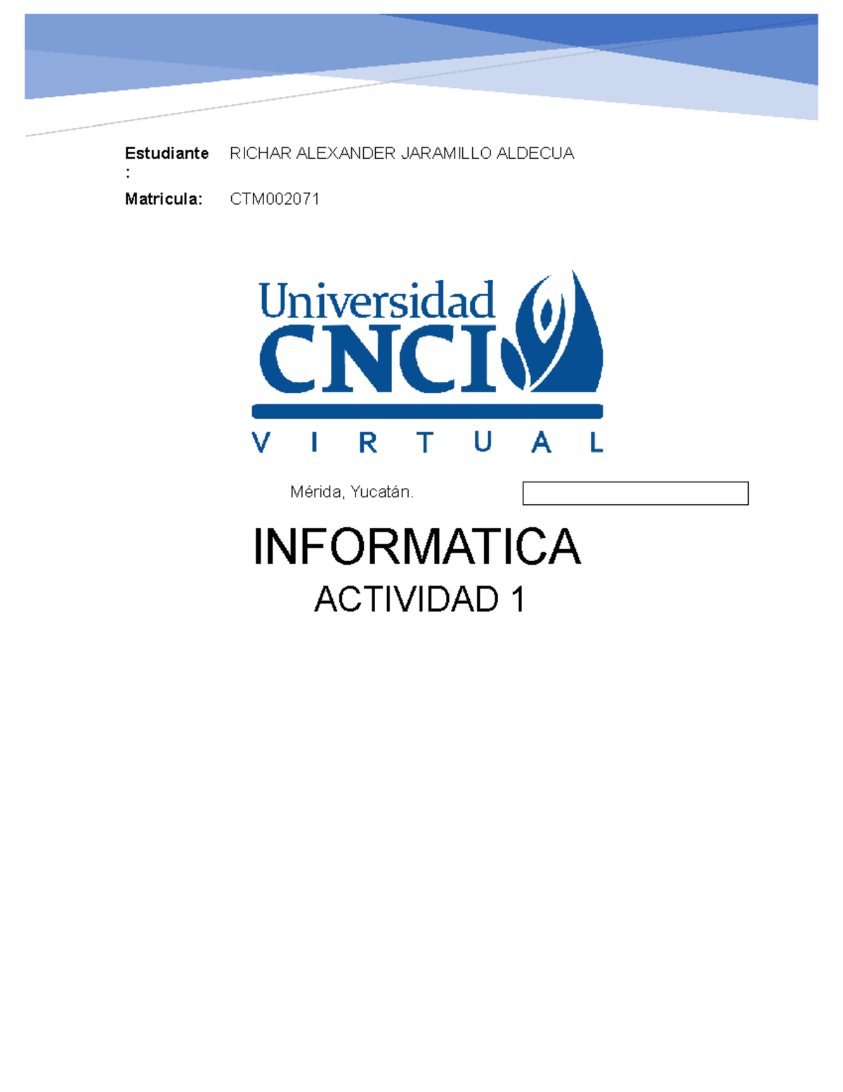 Actividad 1 Informatica Actividad 1 Informatica - Tutor: MARISELA SOTO ...