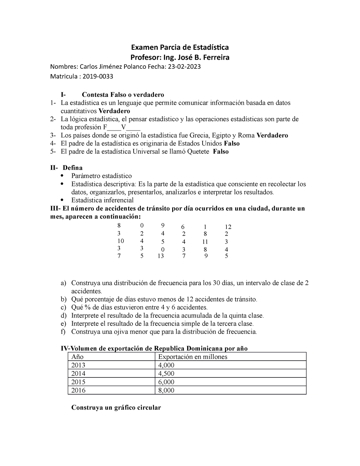 Examen de Estadística 01032018 f2944a6474caf4a4a3d49920871 f2046 - Examen  Parcia de Estadística - Studocu