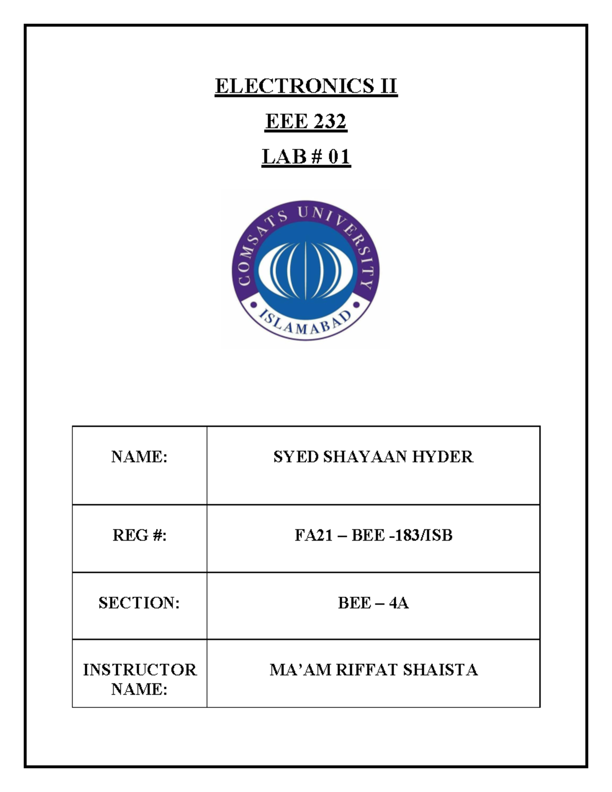 Electronics II ELECTRONICS II EEE 232 LAB 01 NAME SYED SHAYAAN