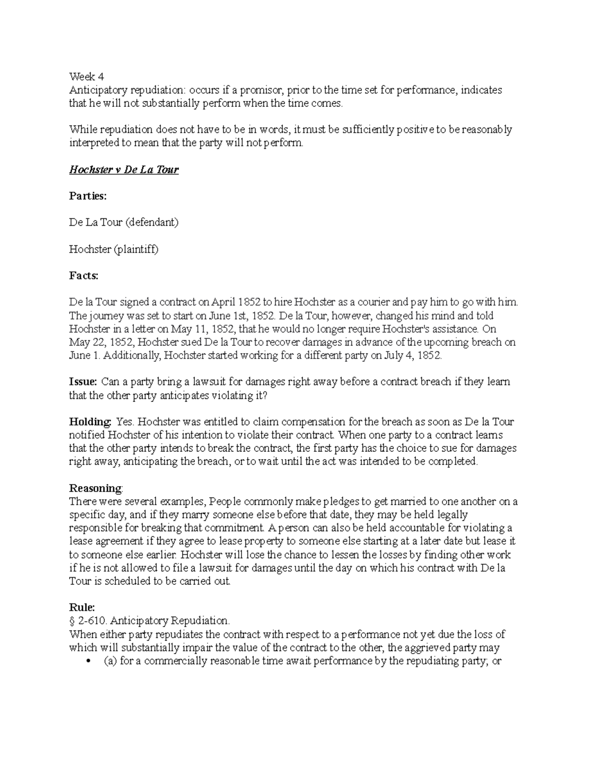 Week 4 - none - Week 4 Anticipatory repudiation: occurs if a promisor ...