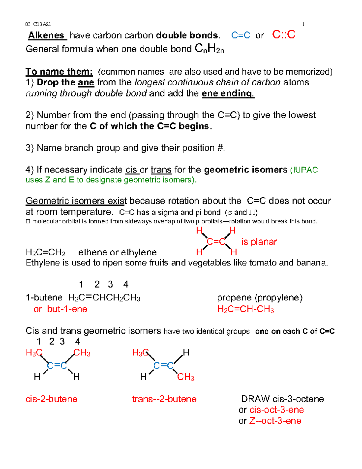CHEM 103 n C13alkene alkyne A21 ST - Alkenes have carbon carbon double ...