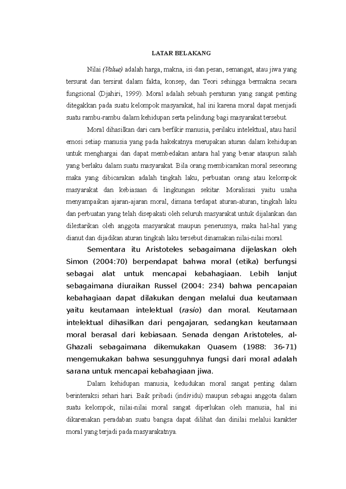 Latar Belakang Pancsila LATAR BELAKANG Nilai (Value) adalah harga