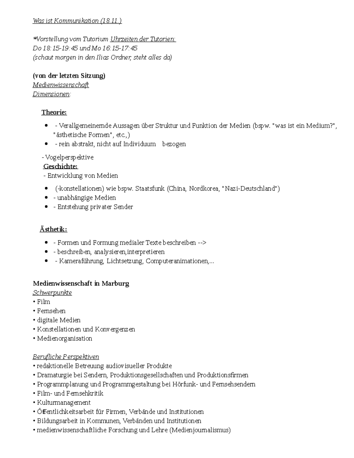 Was ist Kommunikation ) *Vorstellung vom Tutorium Uhrzeiten der Tutorien