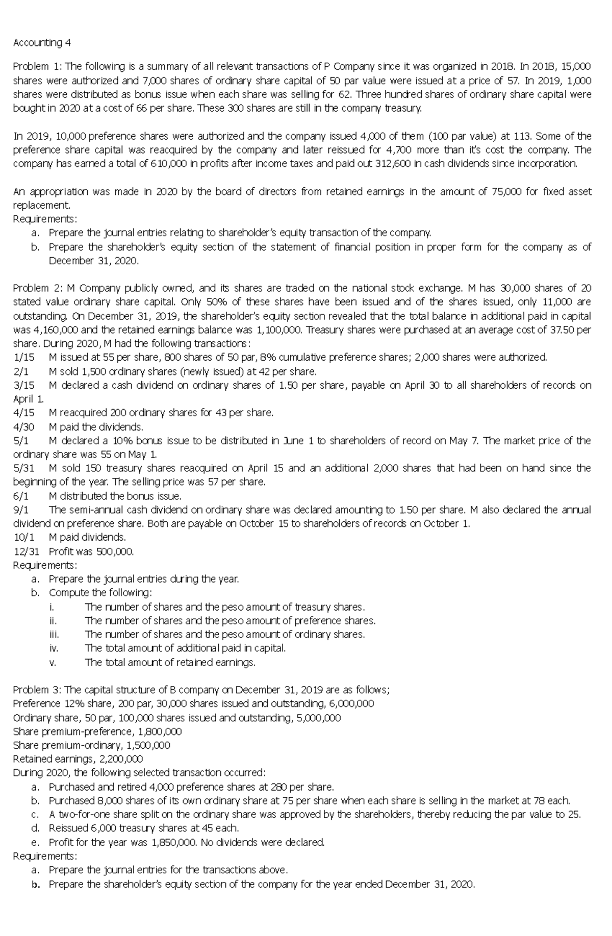 Quiz12 Retained Earnings Quiz Accounting 4 Problem 1 The following is a summary of all