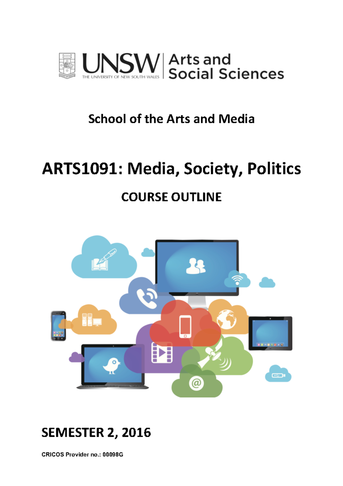 ARTS1091 Course Outline 2016 - School of the Arts and Media ARTS1091 ...