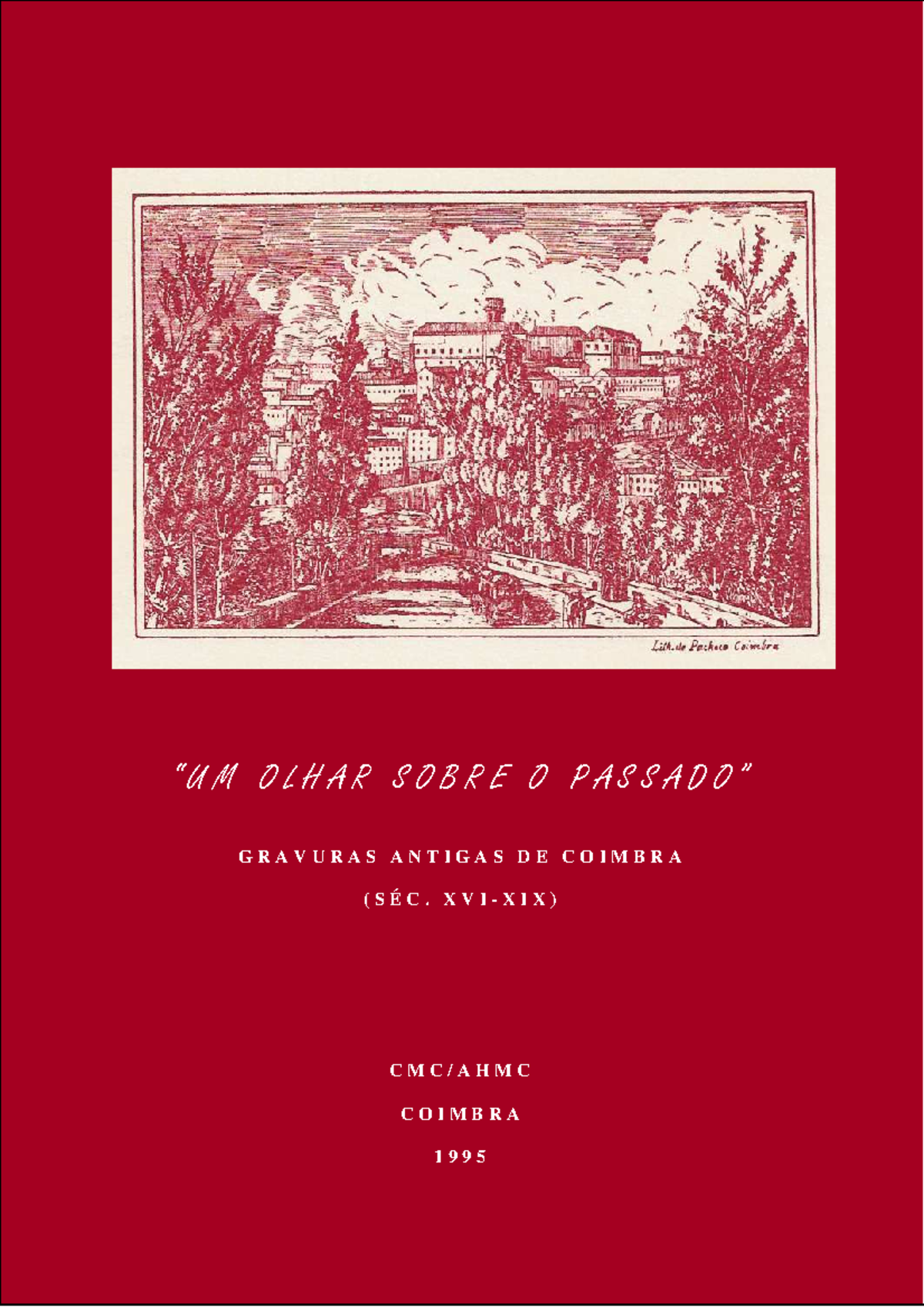Um olhar sobre o passado - “ U M O L H A R S O B R E O P A S S A D O ...