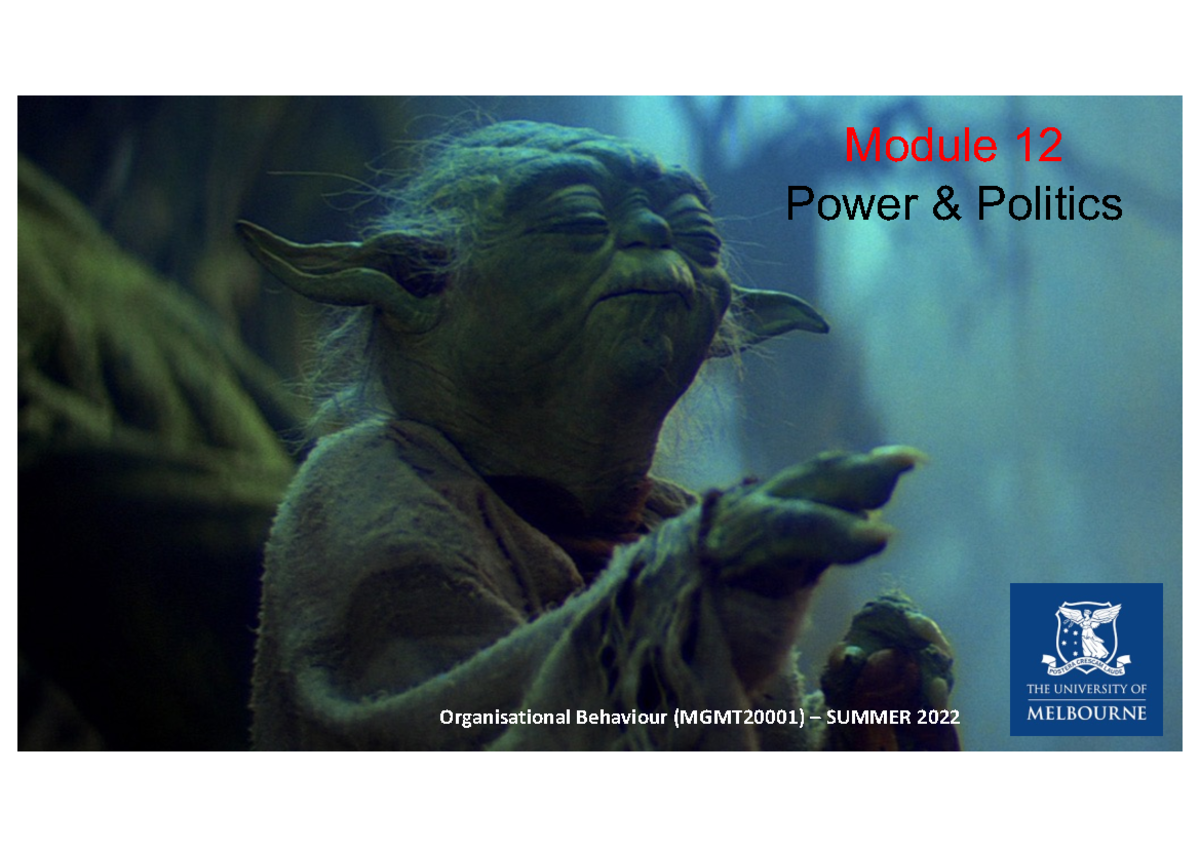 Module 12 - Power - Lecture notes for organisational behaviour from ...