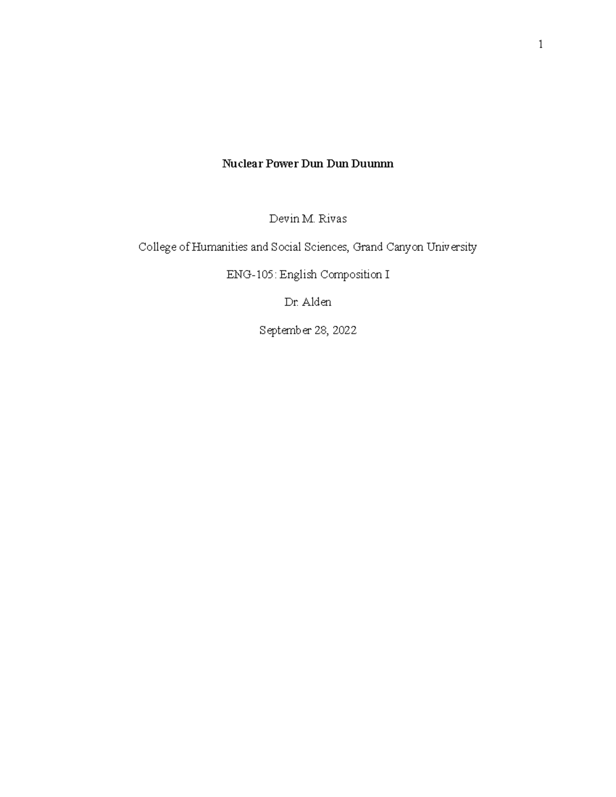 Rhetorical Analysis Final Draft - Nuclear Power Dun Dun Duunnn Devin M ...