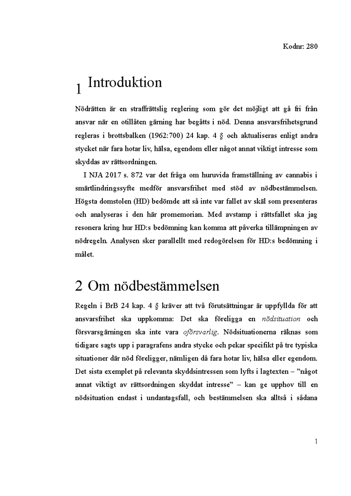 Nödrätten Och NJA 2017 S. 872 - 1 Introduktion Nödrätten är En ...