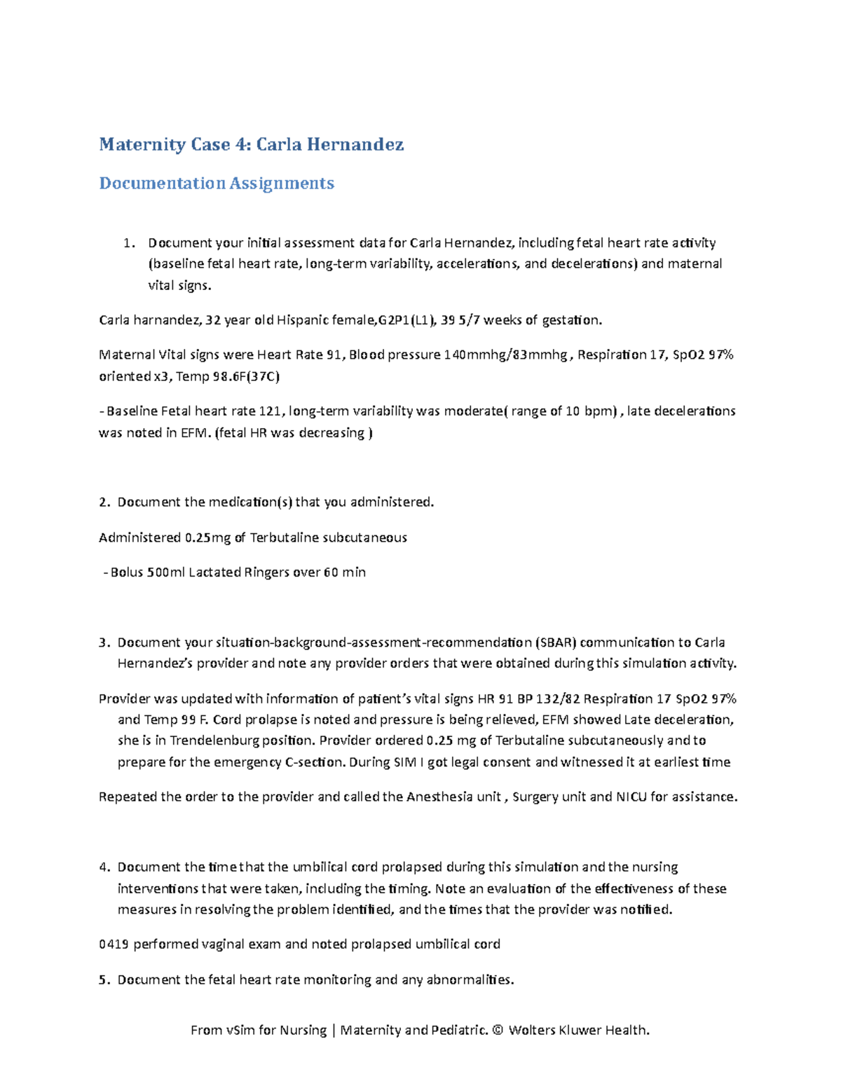 Carladocumentation yes ths is it Maternity Case 4 Carla Hernandez Documentation Assignments