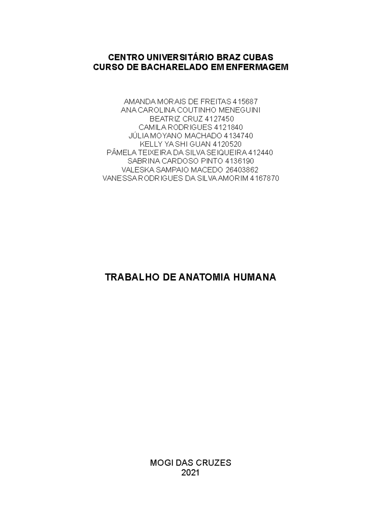 Trabalho anatomia CENTRO UNIVERSITÁRIO BRAZ CUBAS CURSO DE
