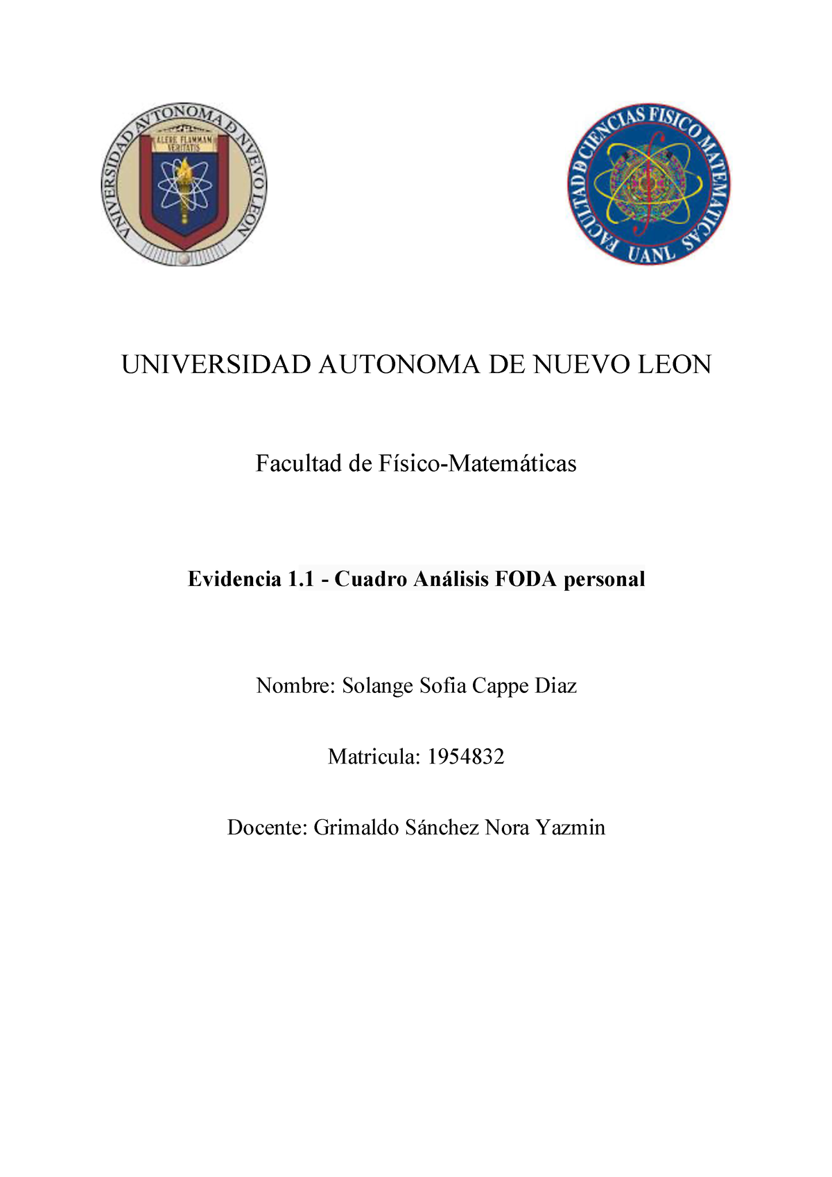 Evidencia 1 Universidad Autonoma De Nuevo Leon Facultad De Físico Matemáticas Evidencia 1 3798