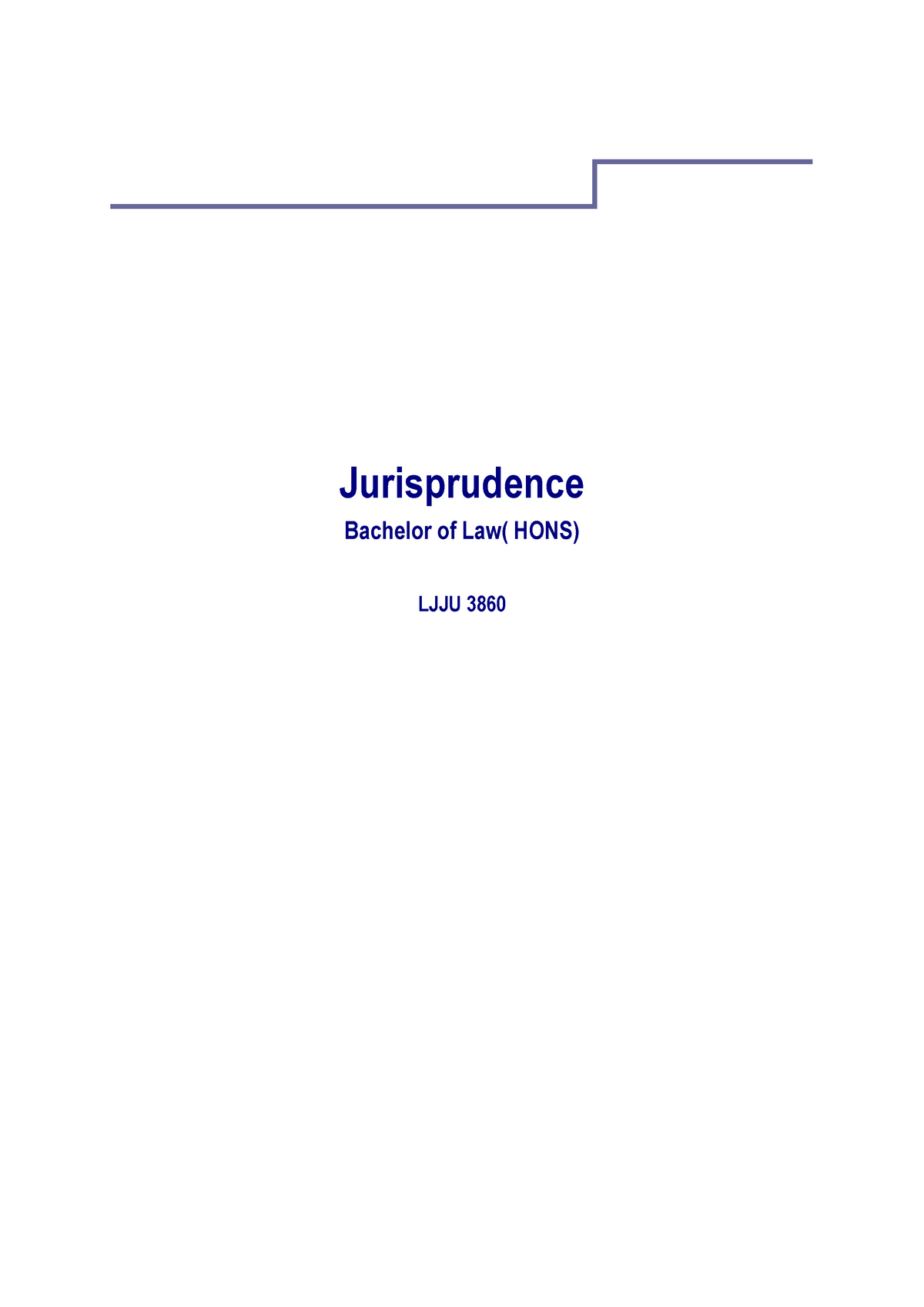 Jurisprudence - Jurisprudence Bachelor Of Law( HONS) LJJU 3860 ...