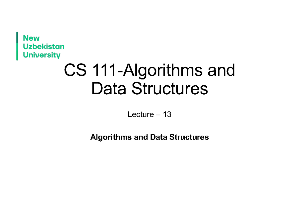 ADS 13 - lecture notes - CS 111-Algorithms and Data Structures Lecture ...