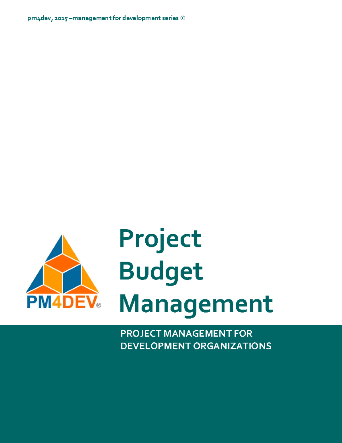 PM4DEV Project Budget Management - Project Budget Management PROJECT ...