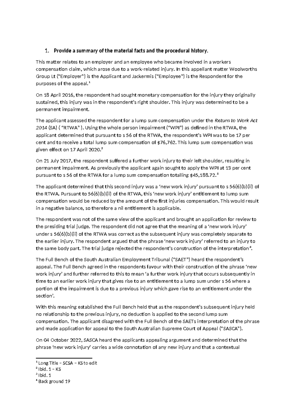 Assignment LAW 100 - 1. Provide a summary of the material facts and the ...