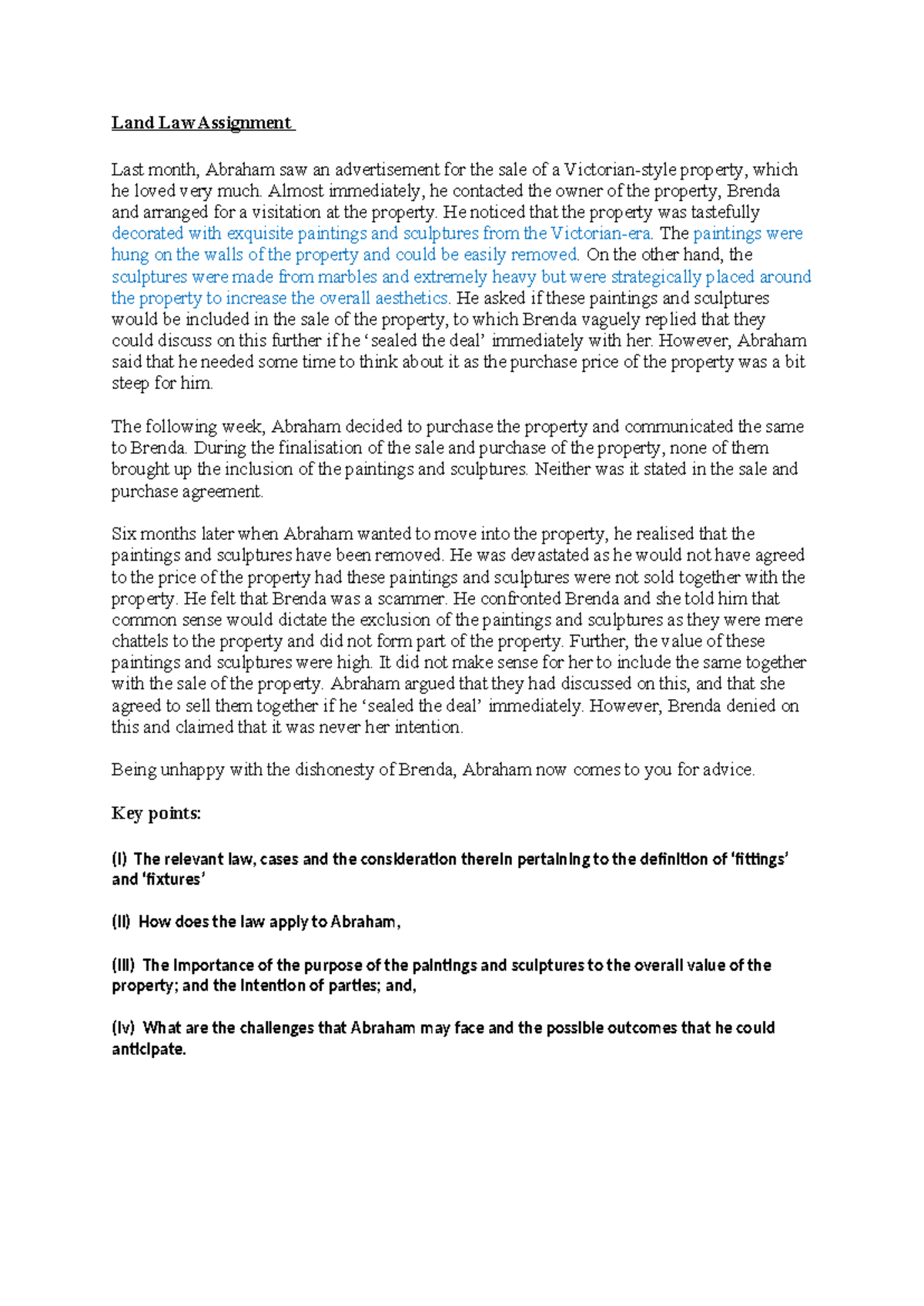 Land Law Assignment - Land Law Assignment Last month, Abraham saw an ...