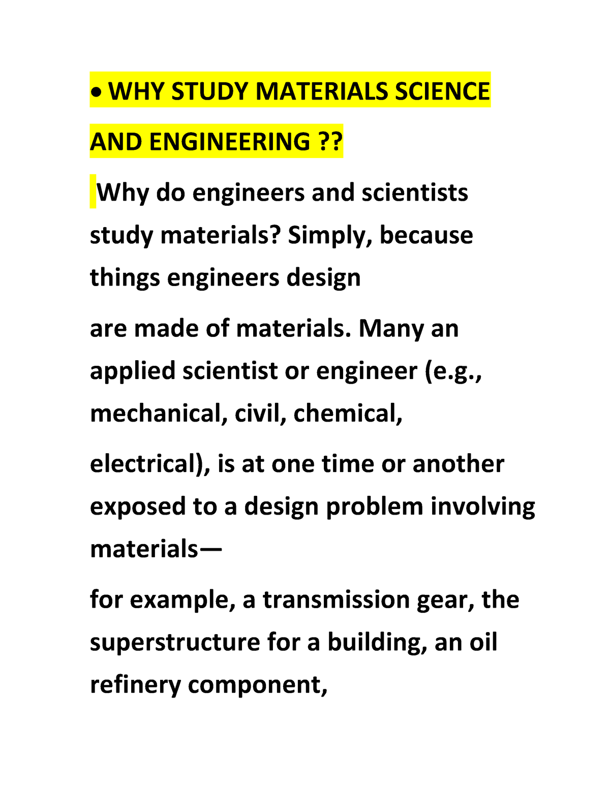 WHY Study Materials Science WHY STUDY MATERIALS SCIENCE AND