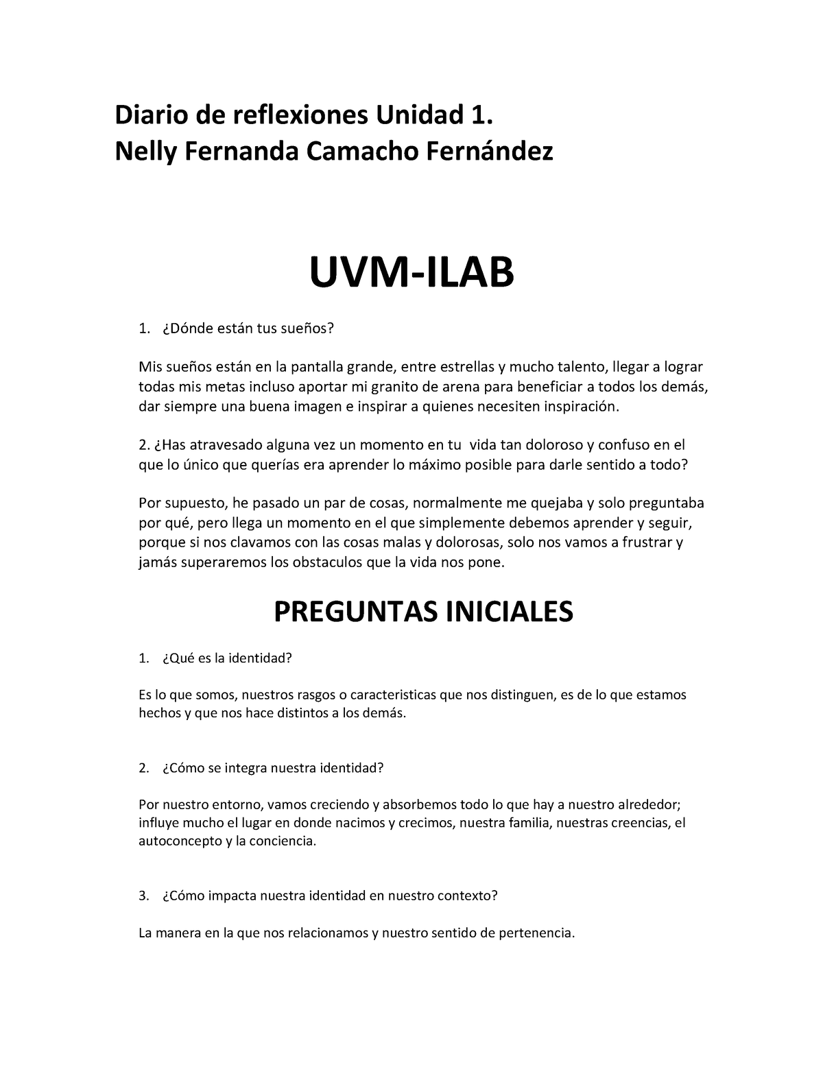 Diario de reflexiones Unidad 1 - Nelly Fernanda Camacho Fern·ndez UVM-ILAB  1. øD漃Ānde est愃Ān tus - Studocu