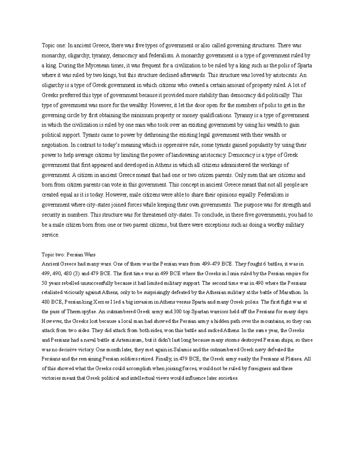 Western Civilization test - Topic one: In ancient Greece, there was ...