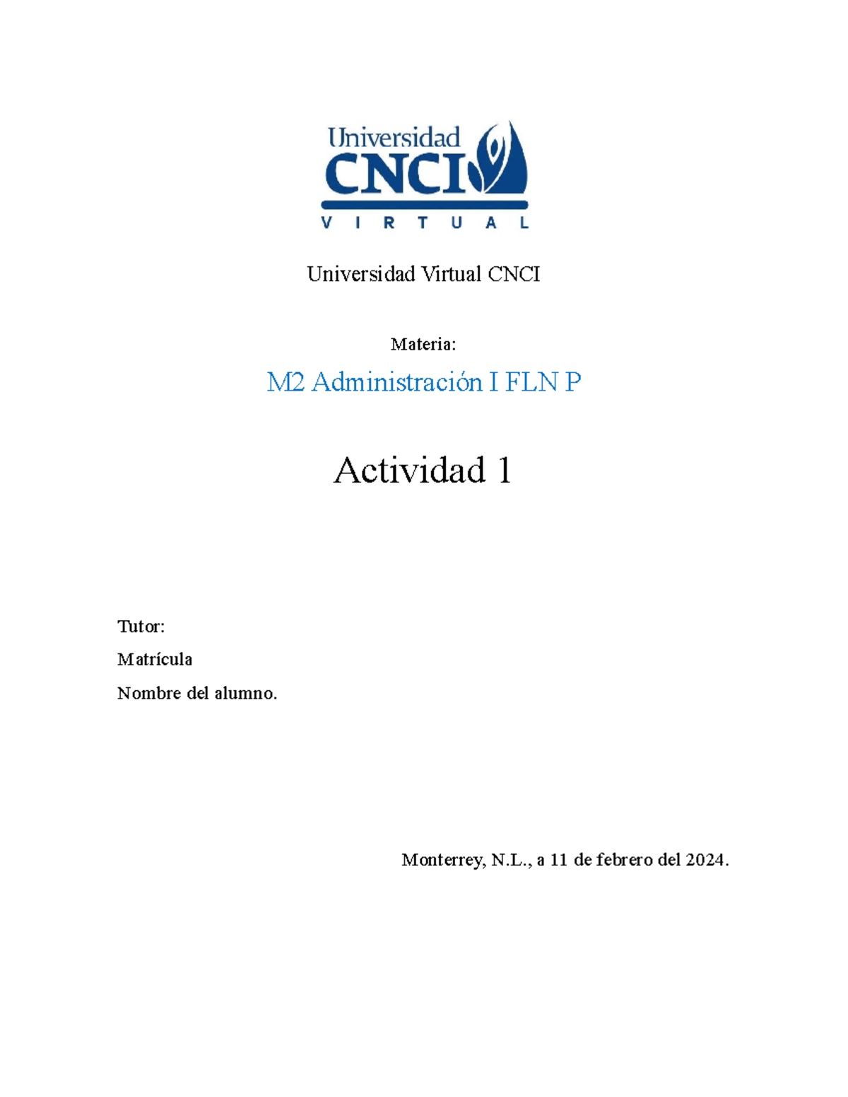 Actividad 1 - M2 Administraci Ã³n I FLN P - Universidad Virtual CNCI ...