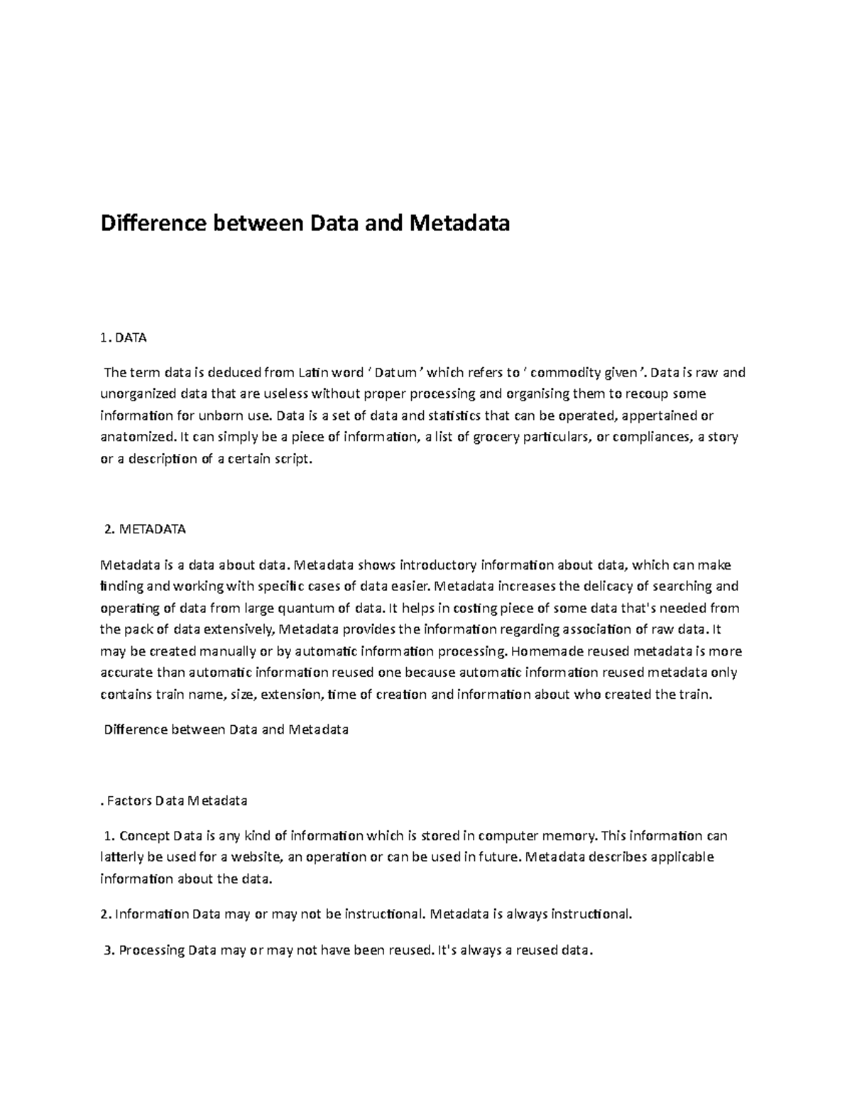 Difference between Data and Metadata - DATA The term data is deduced ...
