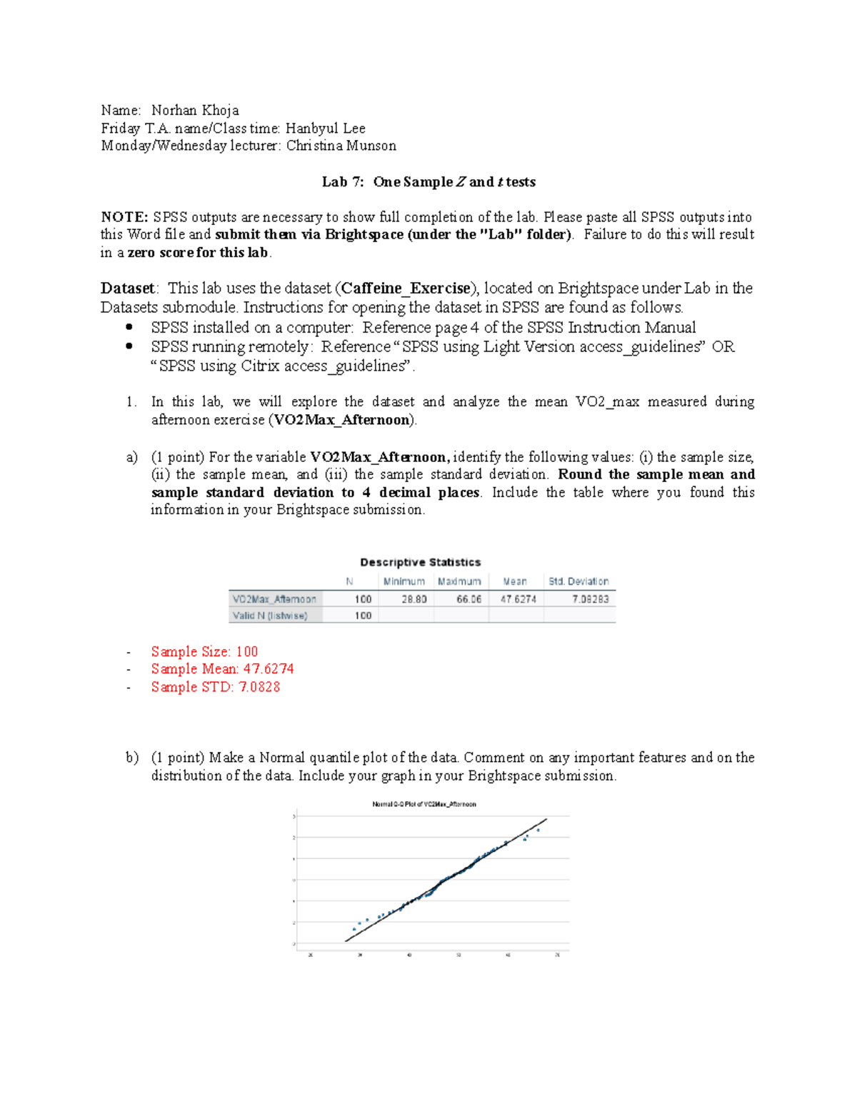 Lab 7One Sample Z and T test Final Name Norhan Khoja Friday T. name