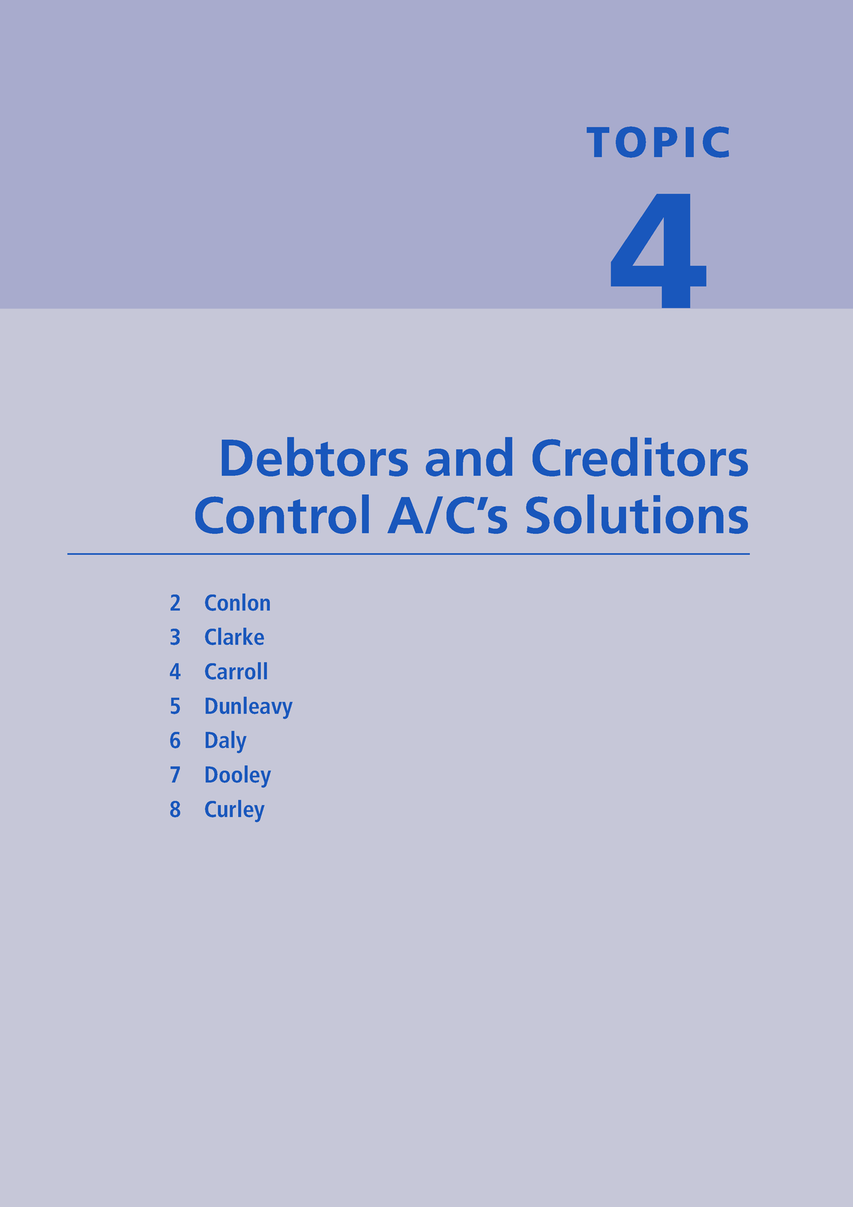 Gaq S T4 Manual Topic 4 Debtors And Creditors Control A C’s Solutions 2 Conlon 3 Clarke 4