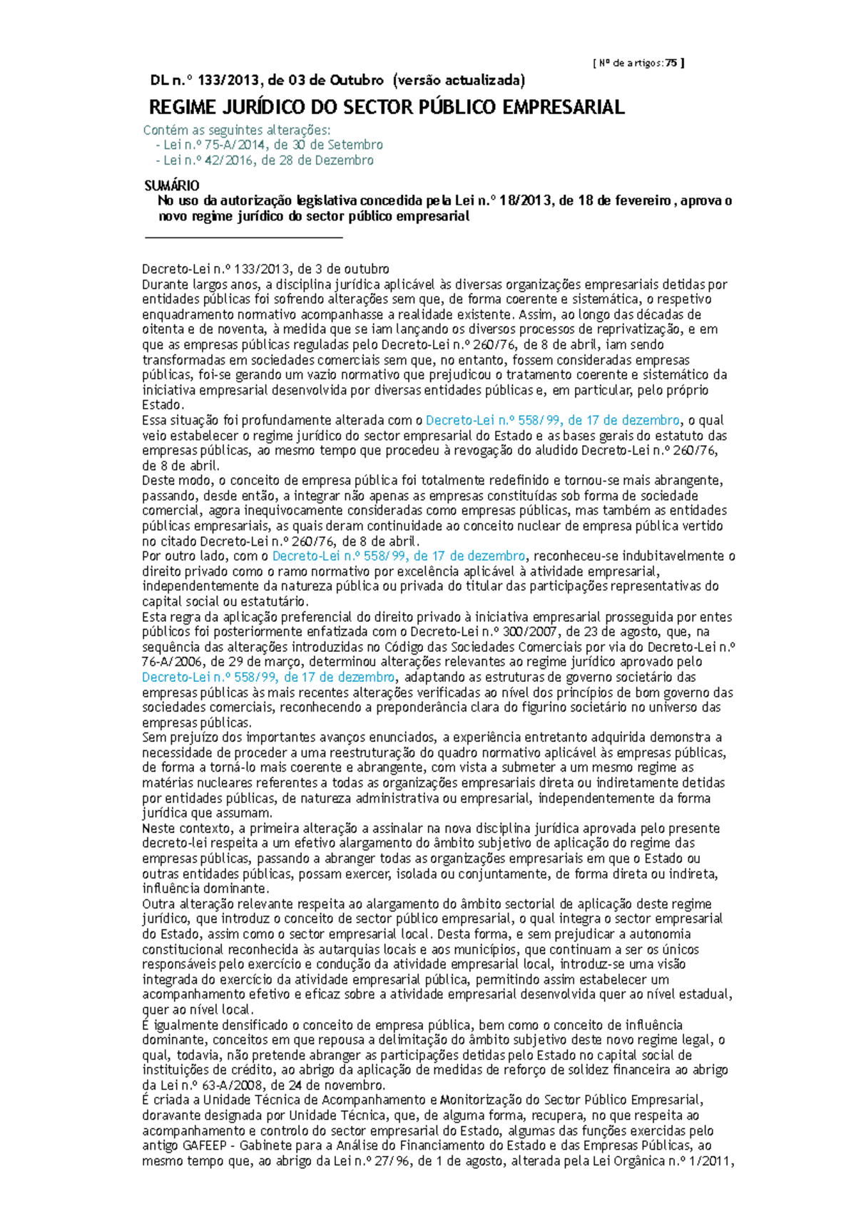 RSPE - yes - [ Nº de artigos:75 ] DL n.º 133/2013, de 03 de Outubro ...