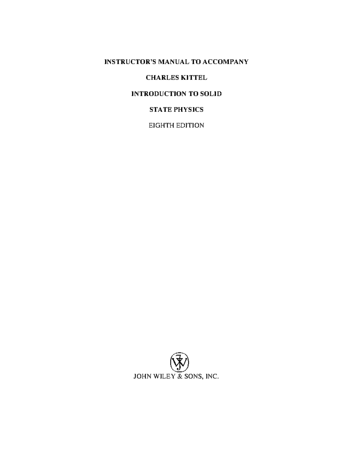 Solution manual for introduction to solid state physics instructor s