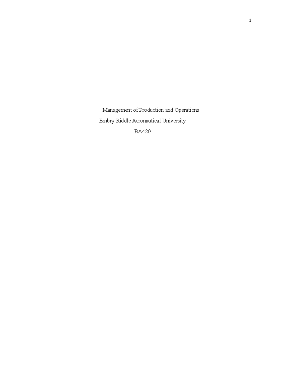 Individual Assignment 6 - Management of Production and Operations Embry ...