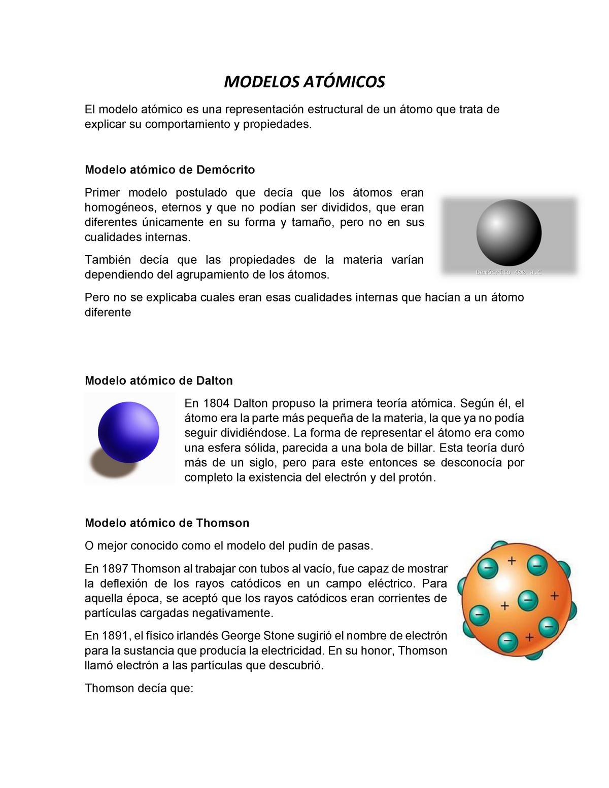 Modelos Atómicos y definicion de cada uno - MODELOS ATÓMICOS El modelo  atómico es una representación - Studocu