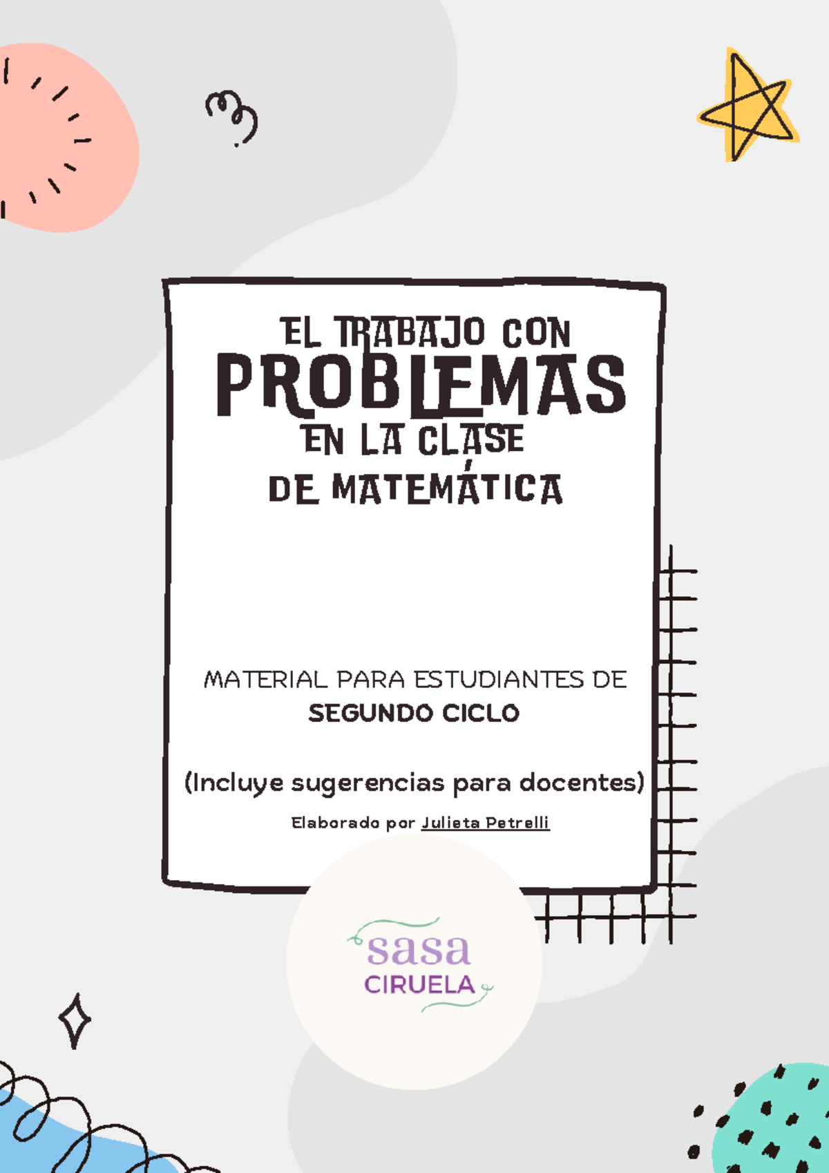 Abril 2024 - MATE - 2° Ciclo - PROBLEMAS MATERIAL PARA ESTUDIANTES DE ...