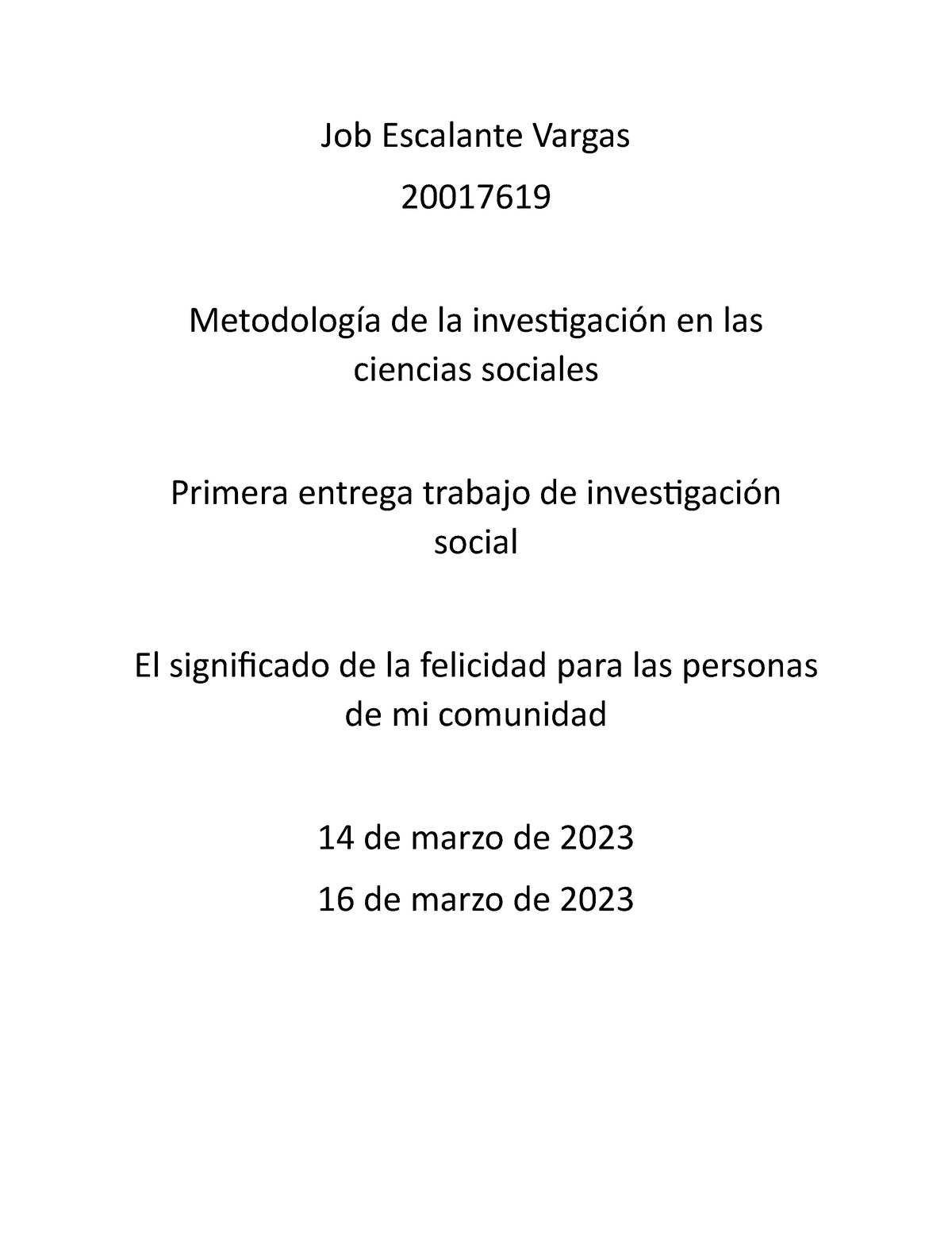 Escalante Job Primeraentrega Job Escalante Vargas 20017619 Metodología de la investigación en