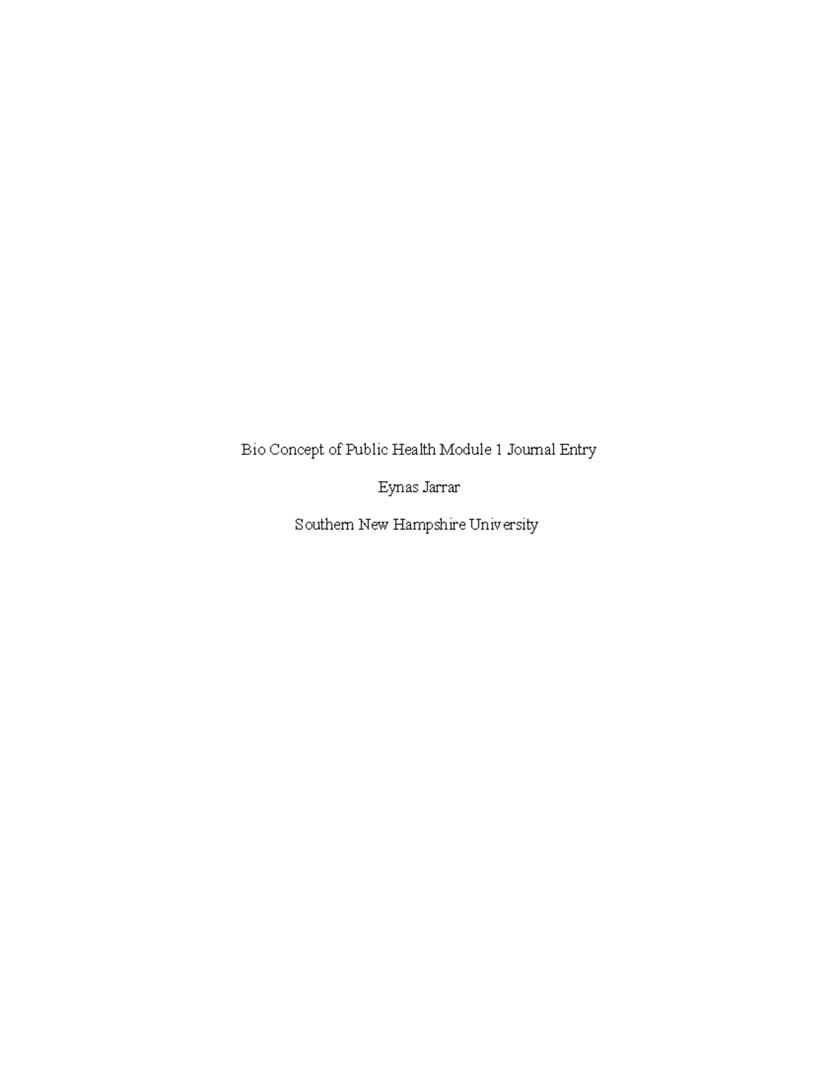 Journal 1-1 - Bio Concept of Public Health Module 1 Journal Entry Eynas ...