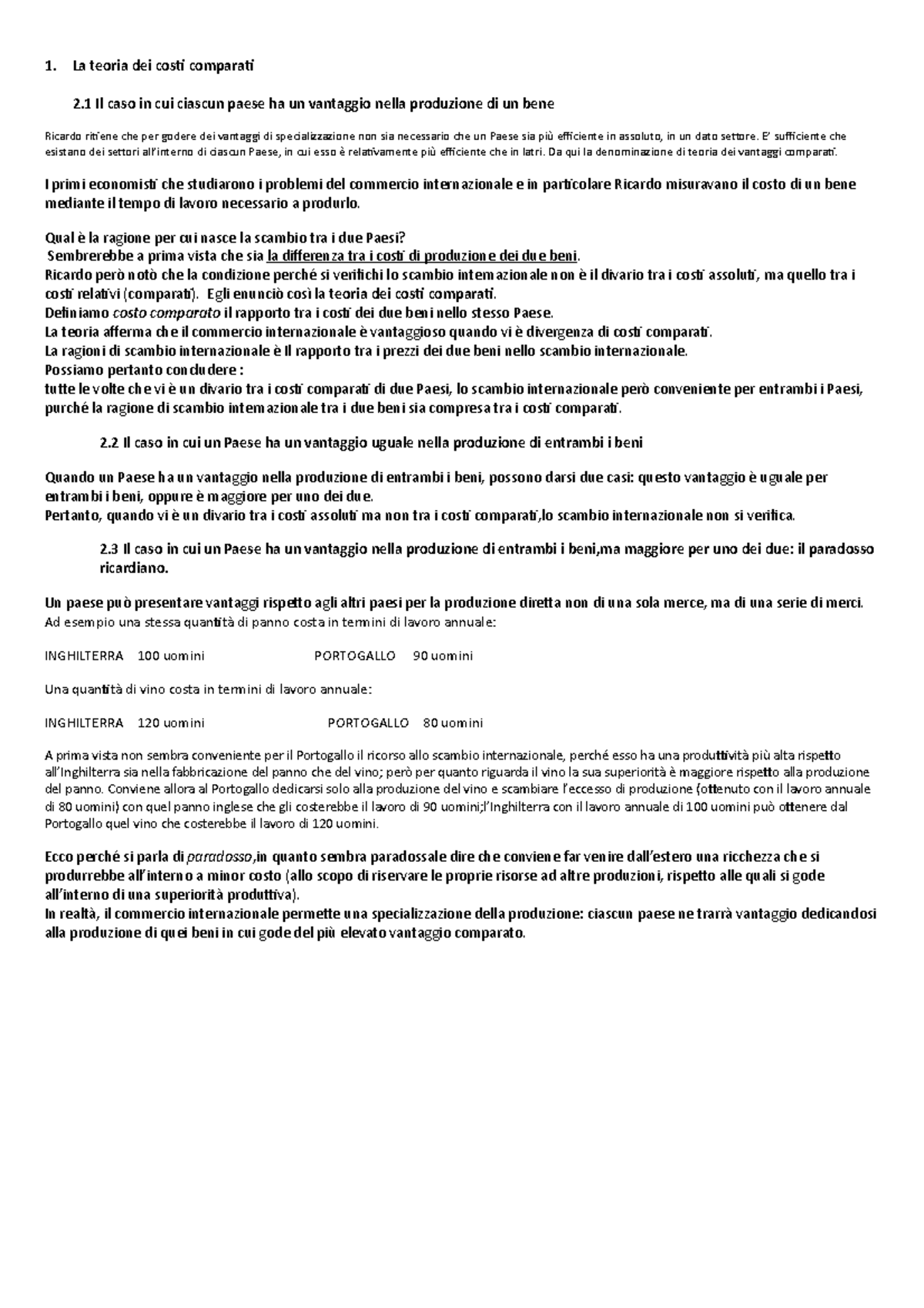La teoria dei costi comparati 1. La teoria dei costi comparati 2 Il