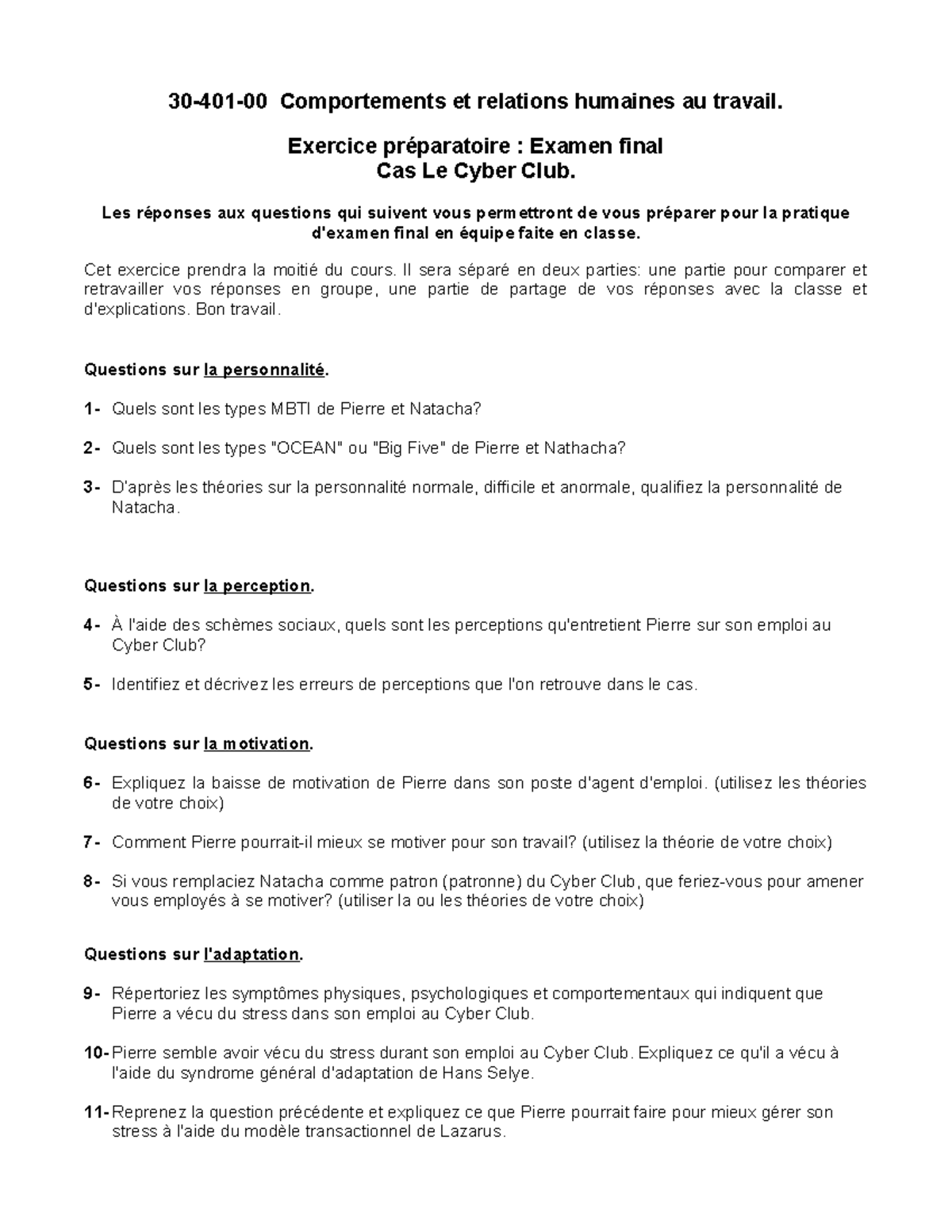 Exercice préparatoire à l examen final Cas 3040100