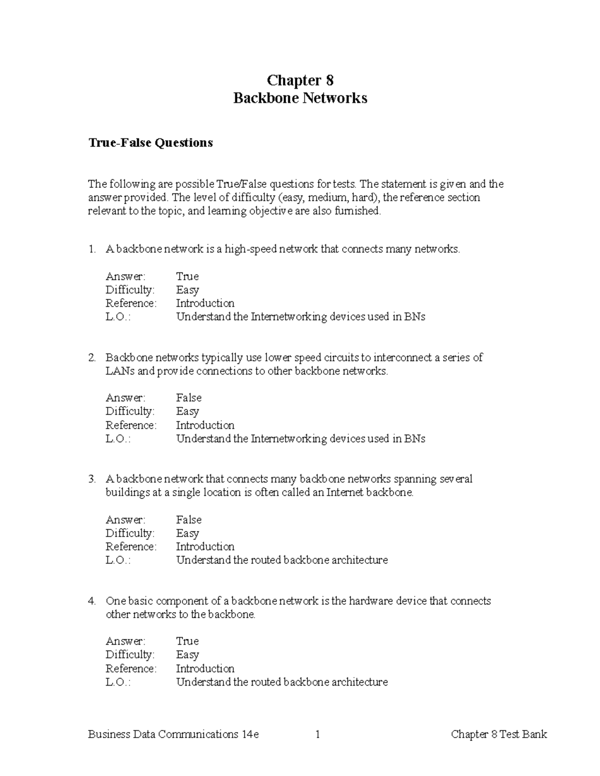 Ch08 testbank for isds409 Chapter 8 Backbone Networks TrueFalse
